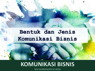 Bentuk-bentuk Komunikasi Bisnis - Repository